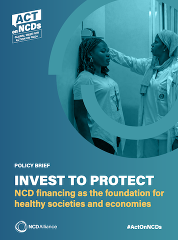 Invest to Protect: NCD financing as the foundation for healthy societies and economies