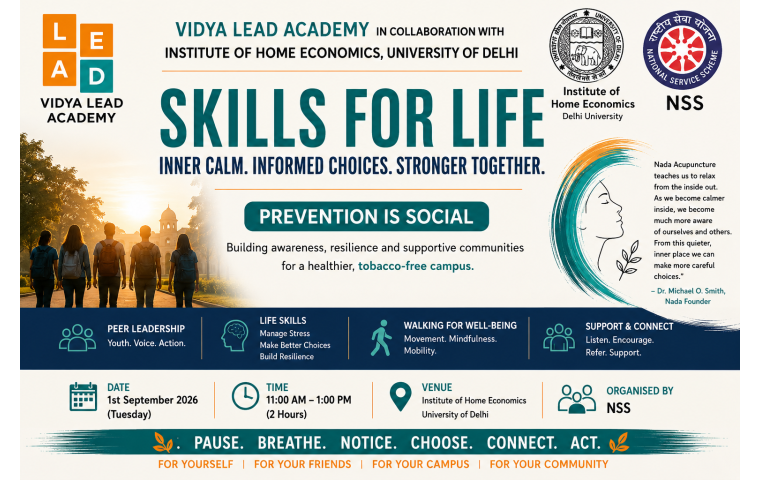 Prevention is Social. 🌱  On 1 September 2026, Vidya Lead Academy with the Institute of Home Economics, University of Delhi, will engage 40 NSS volunteers in Skills for Life—exploring stress management, informed choices, peer support and walking for well-being.  Pause. Breathe. Notice. Choose. Connect. #ActOnNCDs.  #SkillsForLife