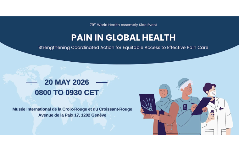 Promo for event - Addressing Pain in Global Health – Towards a WHA Resolution on Equitable Access to Effective Pain Care