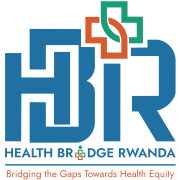 Health Bridge Rwanda (HBR): Bridging the Gaps Towards Health Equity