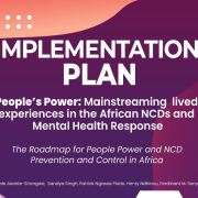 Front cover of The Meaningful Engagement Plan for People Power: Mainstreaming Lived Experiences in the African NCDs and Mental Health Response