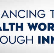 Enhancing the health workforce through innovation
